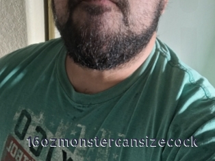 16ozmonstercansizecock webcam livesex