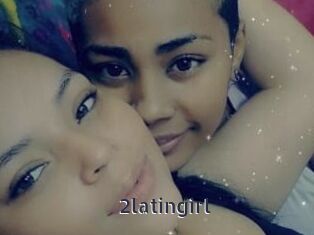 2latingirl