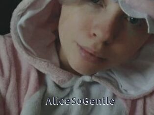 AliceSoGentle