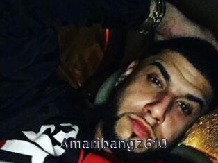 Amaribangz610