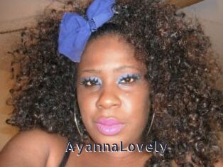 AyannaLovely