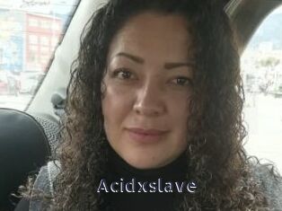 Acidxslave