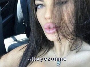 Alleyezonme