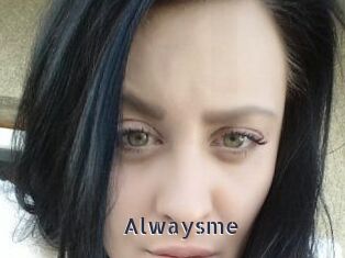 Alwaysme
