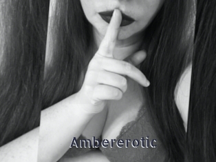 ambererotic webcam livesex
