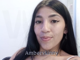 Amberskinny