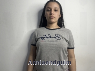 Anniaandguim