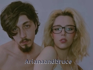 Arianaandbruce