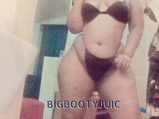 BIGBOOTYJUIC