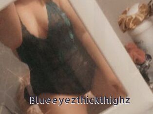 Blueeyezthickthighz