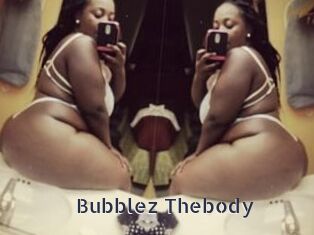 Bubblez_Thebody