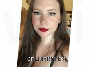 CELINEREYESS