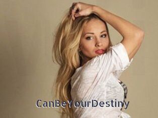 CanBeYourDestiny webcam livesex