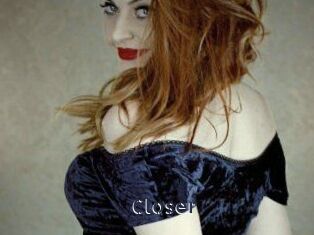 Closer