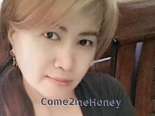 Come2meHoney