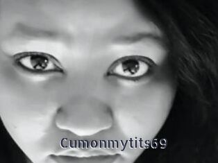 Cumonmytits69
