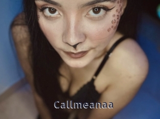 Callmeanaa