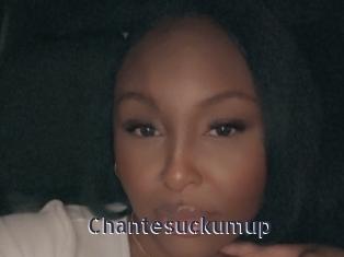 Chantesuckumup