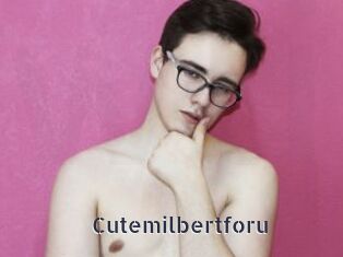 Cutemilbertforu