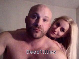 DeezTittiez