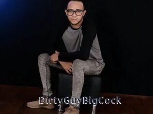 DirtyGuyBigCock