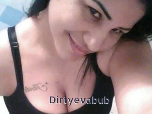 Dirtyevabub