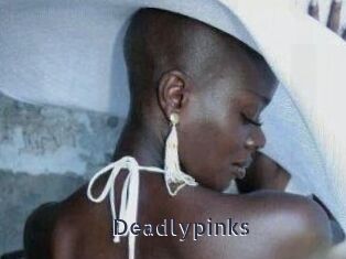 Deadlypinks