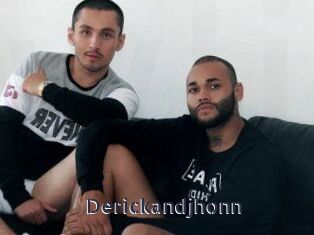 Derickandjhonn
