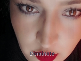 Dominate