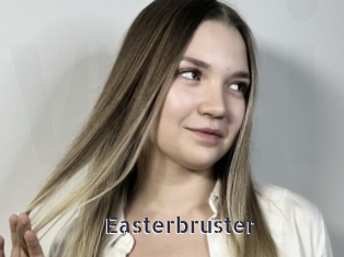Easterbruster