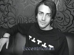 Eccentricman