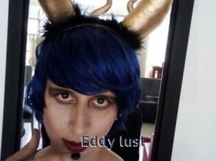 Eddy_lust
