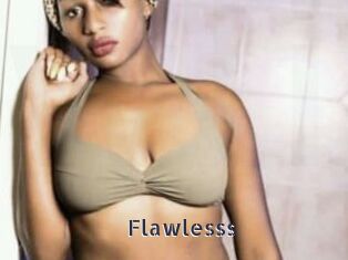 Flawlesss