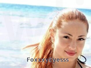 FoxxxyEyesss