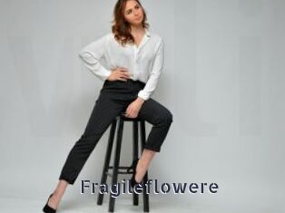 Fragileflowere