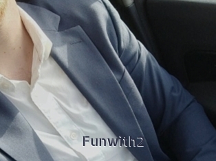 Funwith2