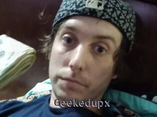 Geekedupx