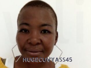 HUGECUVYASS45
