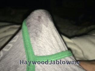 HaywoodJablowme webcam livesex