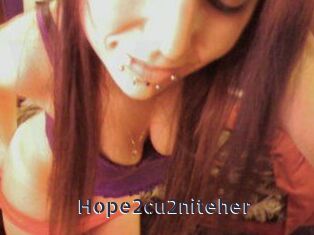 Hope2cu2niteher