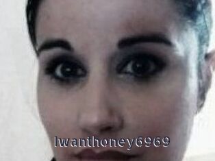 Iwanthoney6969