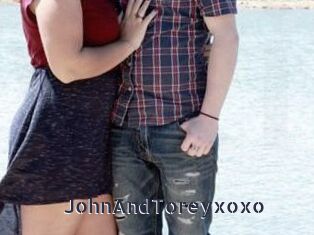 JohnAndToreyxoxo