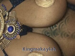 Kingmakaylah