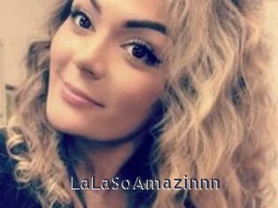 LaLaSoAmazinnn