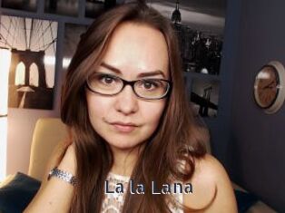 La_la_Lana