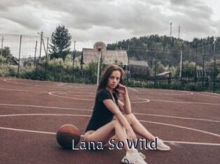 Lana_SoWild webcam livesex
