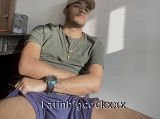 Latinbigcockxxx