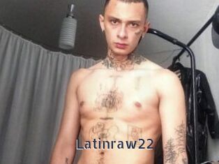 Latinraw22