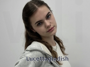 Lucettagladish