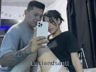 luciandsanti webcam livesex